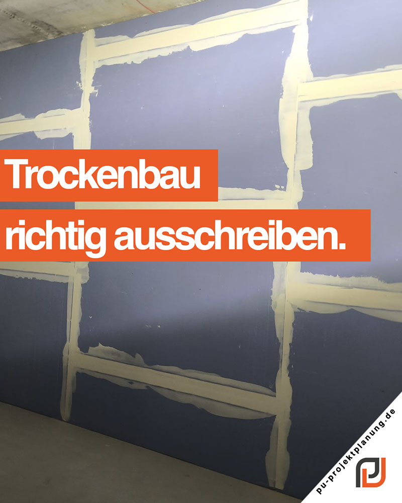 Die PU Projektplanung zeigt, worauf es ankommt, wenn Firmen ihren Trockenbau ausschreiben und die Montage planen.
