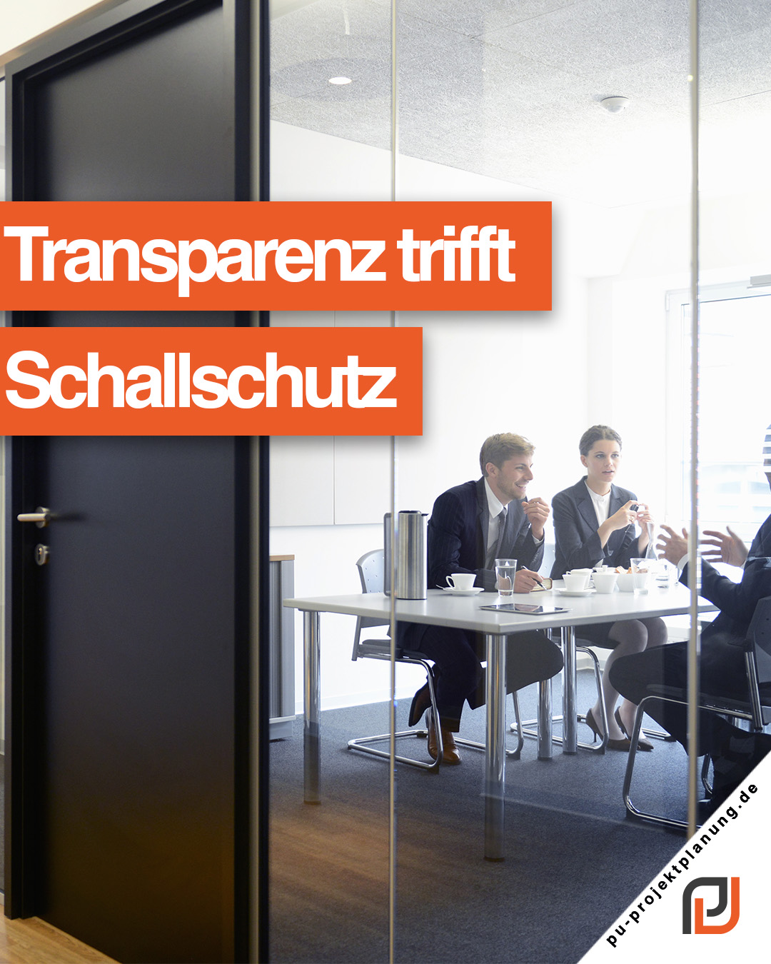 Glastrennwände im Innenausbau: Transparenz trifft Schallschutz
