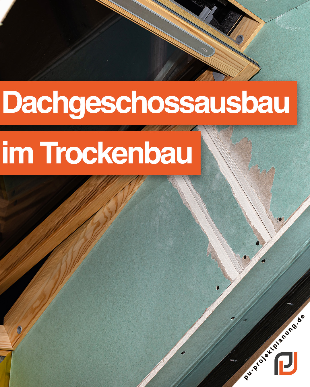 Dachgeschossausbau Trockenbau: Raum effizient nutzen