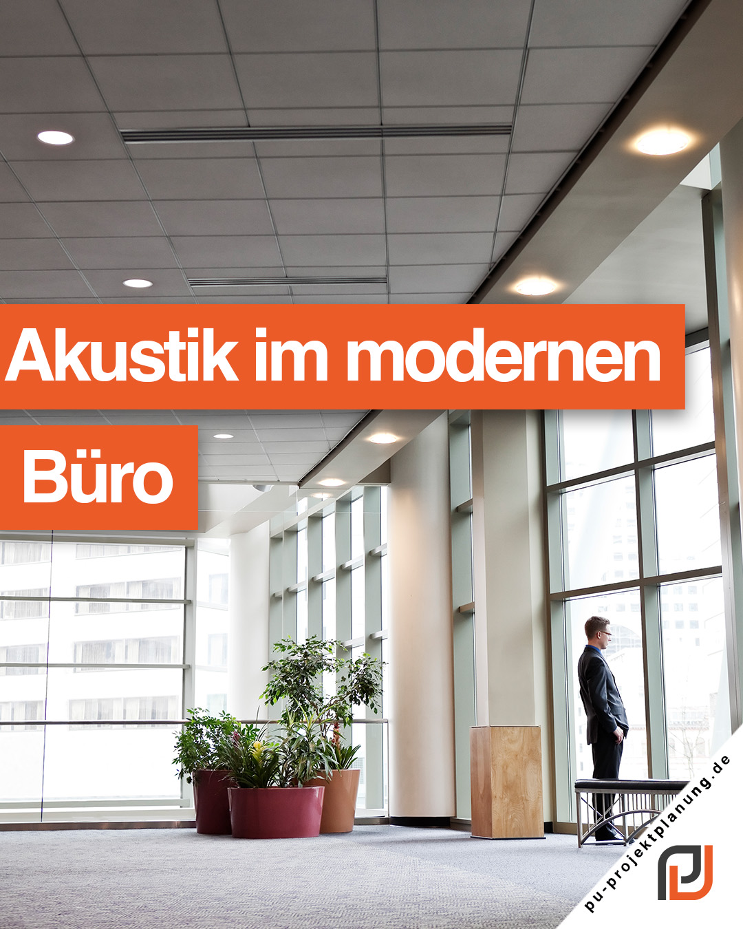 Akustikbau im modernen Büro: Endlich entspannt arbeiten