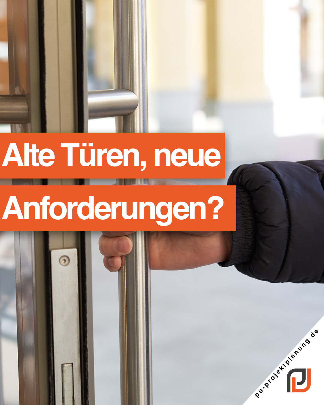 Sanierung von Türanlagen im Bestand: Wertsteigerung und Sicherheit