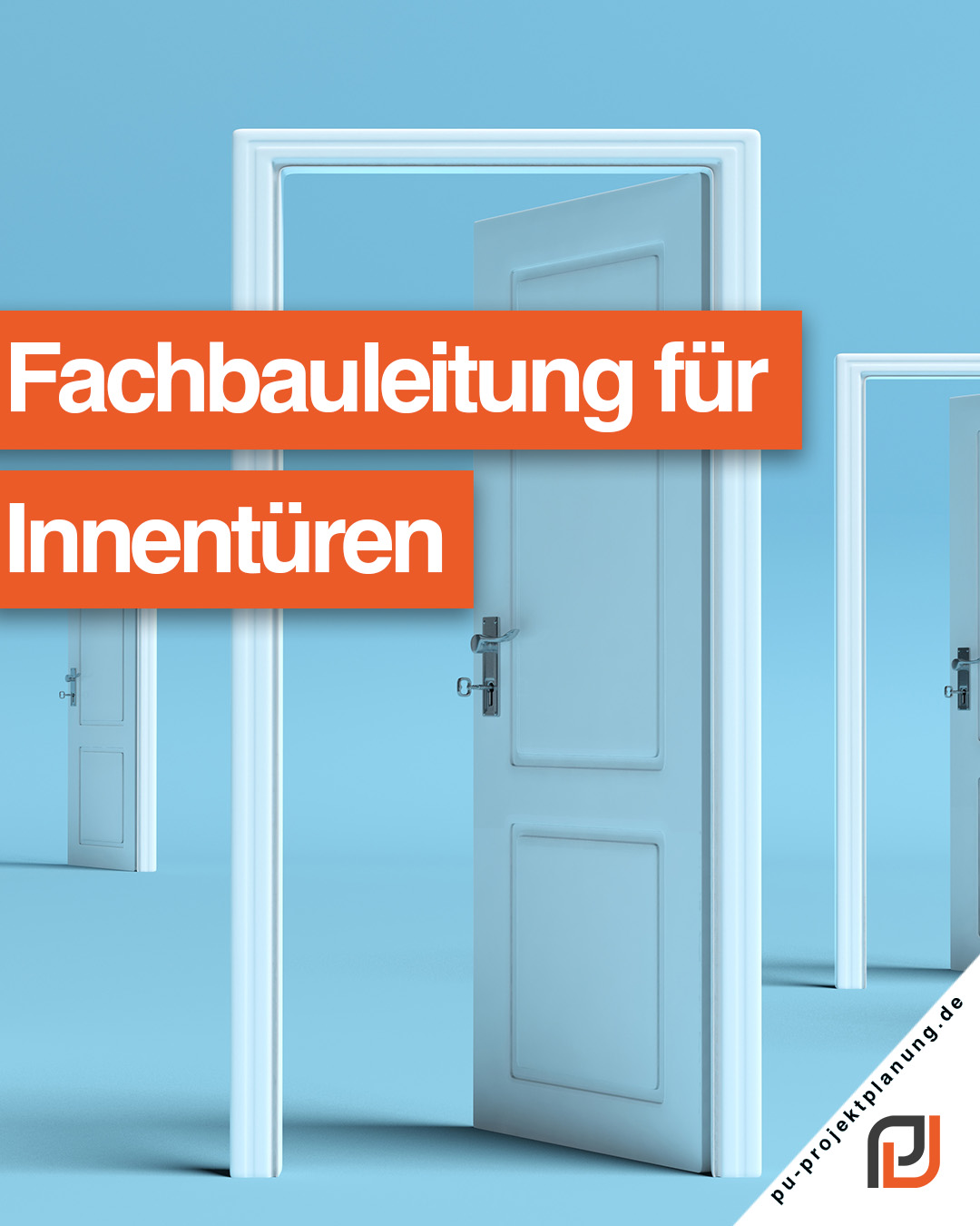Fachbauleitung Türen entscheidet über Ablauf oder Chaos auf der Baustelle